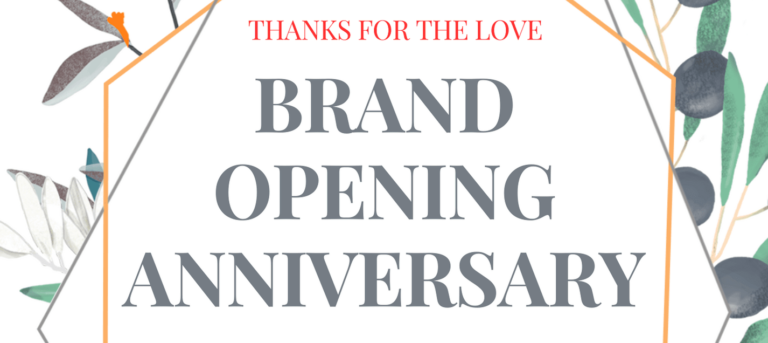 BRAND OPENING ANNIVERSARY, “PR” FREE GIFT TO ALL