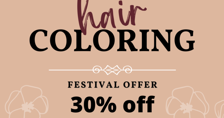 2024 Festival Offer, Hair Coloring